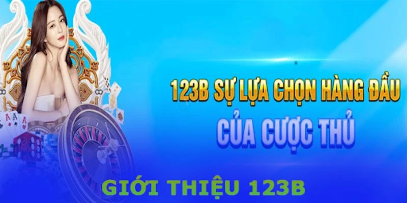 Giới thiệu hệ thống trò chơi nổi bật tại 123B